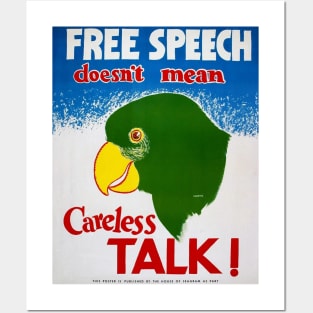 Free Speech doesn't mean Careless Talk! Posters and Art